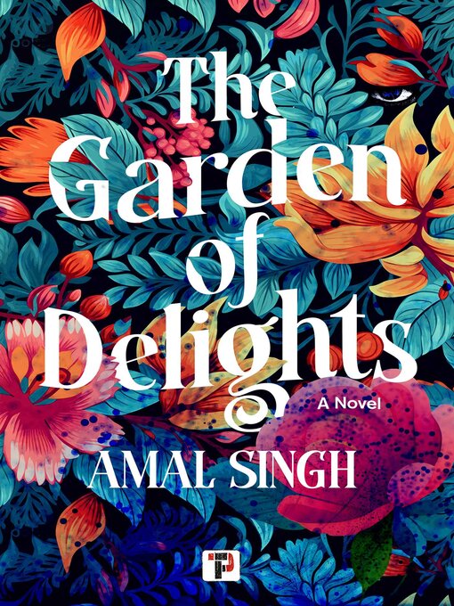 Title details for The Garden of Delights by Amal Singh - Wait list